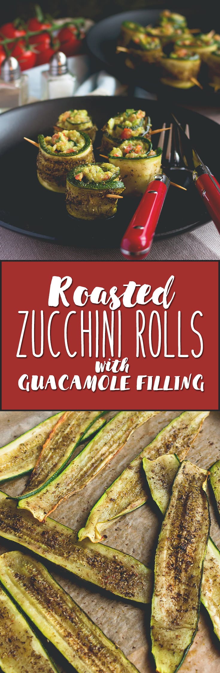 Roasted Zucchini Rolls with Guacamole - the perfect vegan appetizer for a movie night or a great first course in a Mexican styled menu! I love these. So simple, so delicious! | thehealthfulideas.com