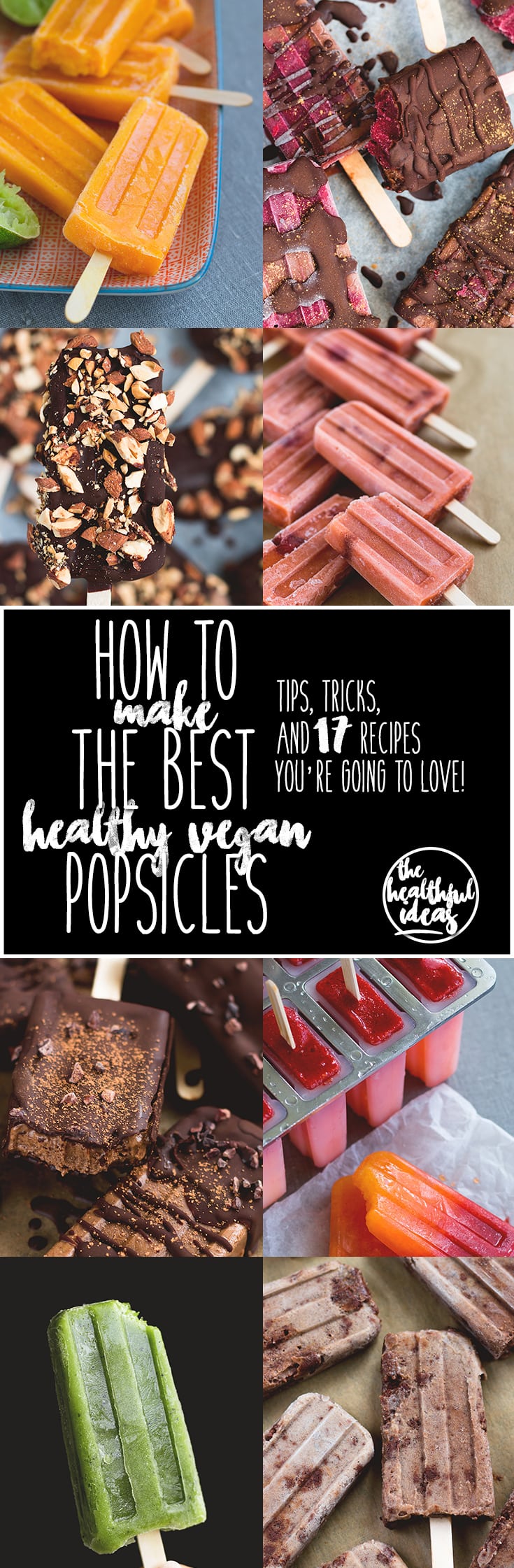 HHow to Make the Best Healthy Vegan Popsicles ebook - 16 delicious popsicle recipes plus 1 BONUS Raw Chocolate Sauce recipe! Easy, simple, sweet, and perfect for this summer!| thehealthfulideas.com