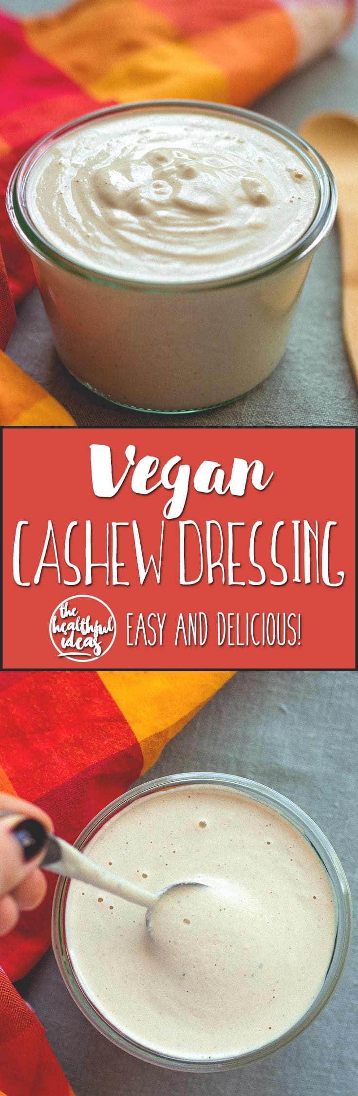 How to Make Vegan Cashew Dressing - creamy, delicious, and SO versatile. You'll love this recipe! Only 3 main ingredients and the rest is up to you. Get creative! | thehealthfulideas.com