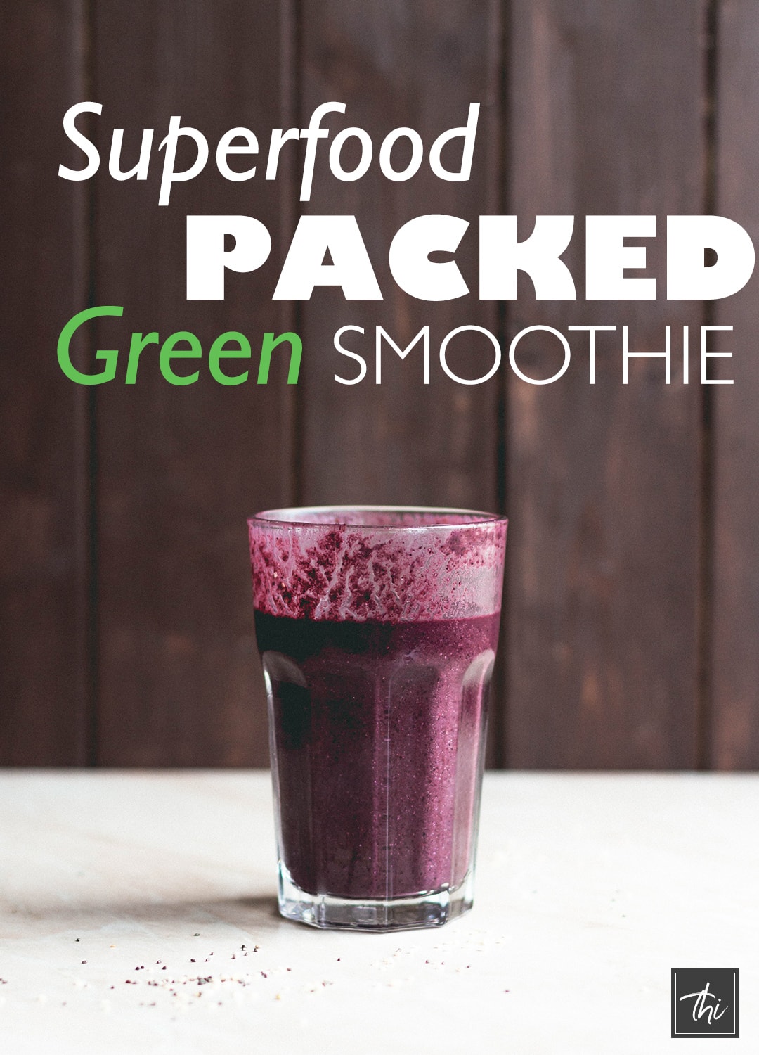 Superfood Packed Green Smoothie - the best green smoothie recipe! Ready in minutes and really nutritious! | thehealthfulideas.com
