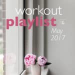 Workout Playlist May 2017 - over 1 hour of new great songs that will motivate you to work out! Great for running! | thehealthfulideas.com