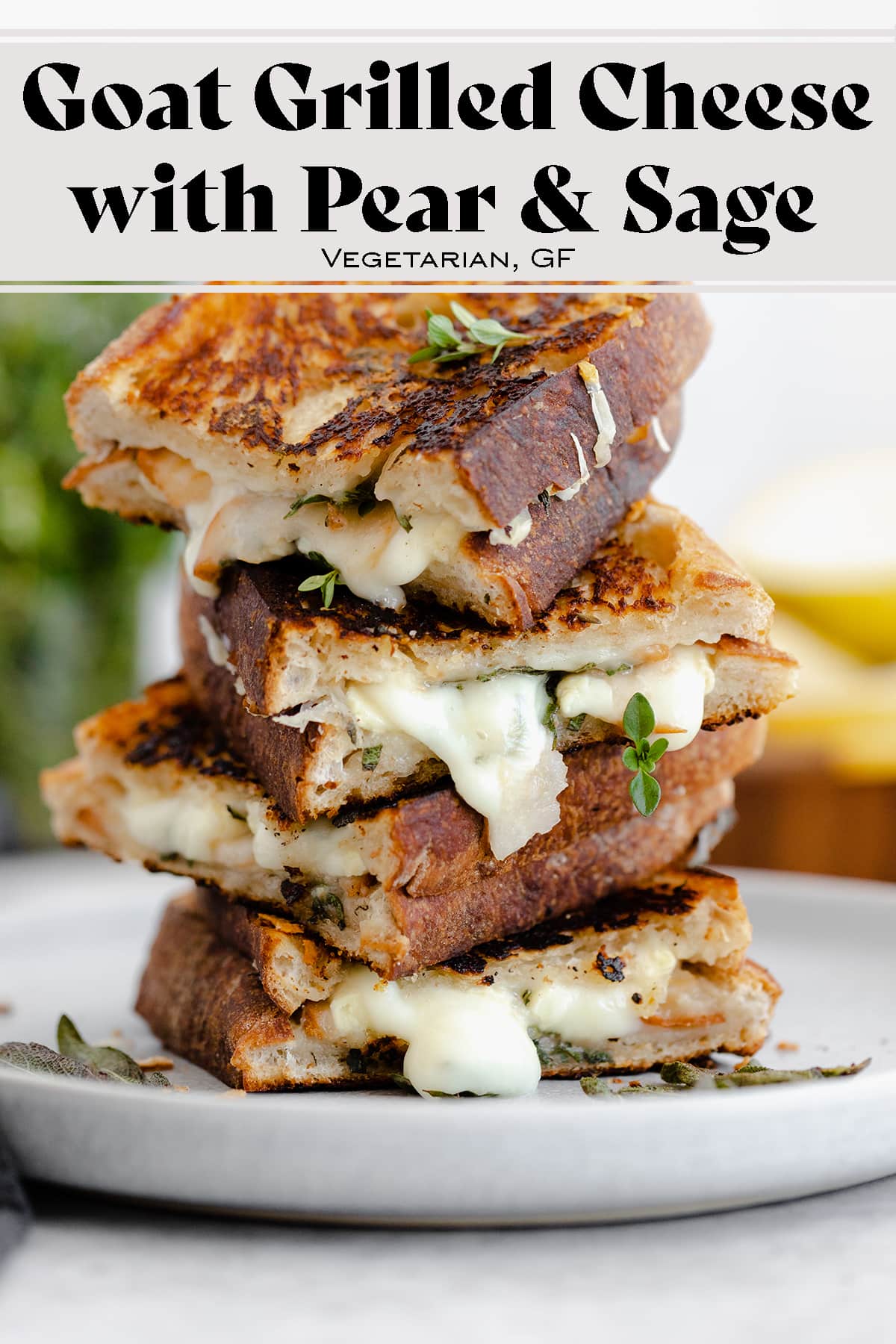 Goat Grilled Cheese with Pear and Sage
