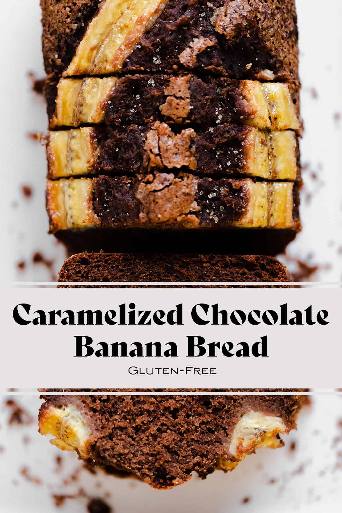 Caramelized Chocolate Banana Bread