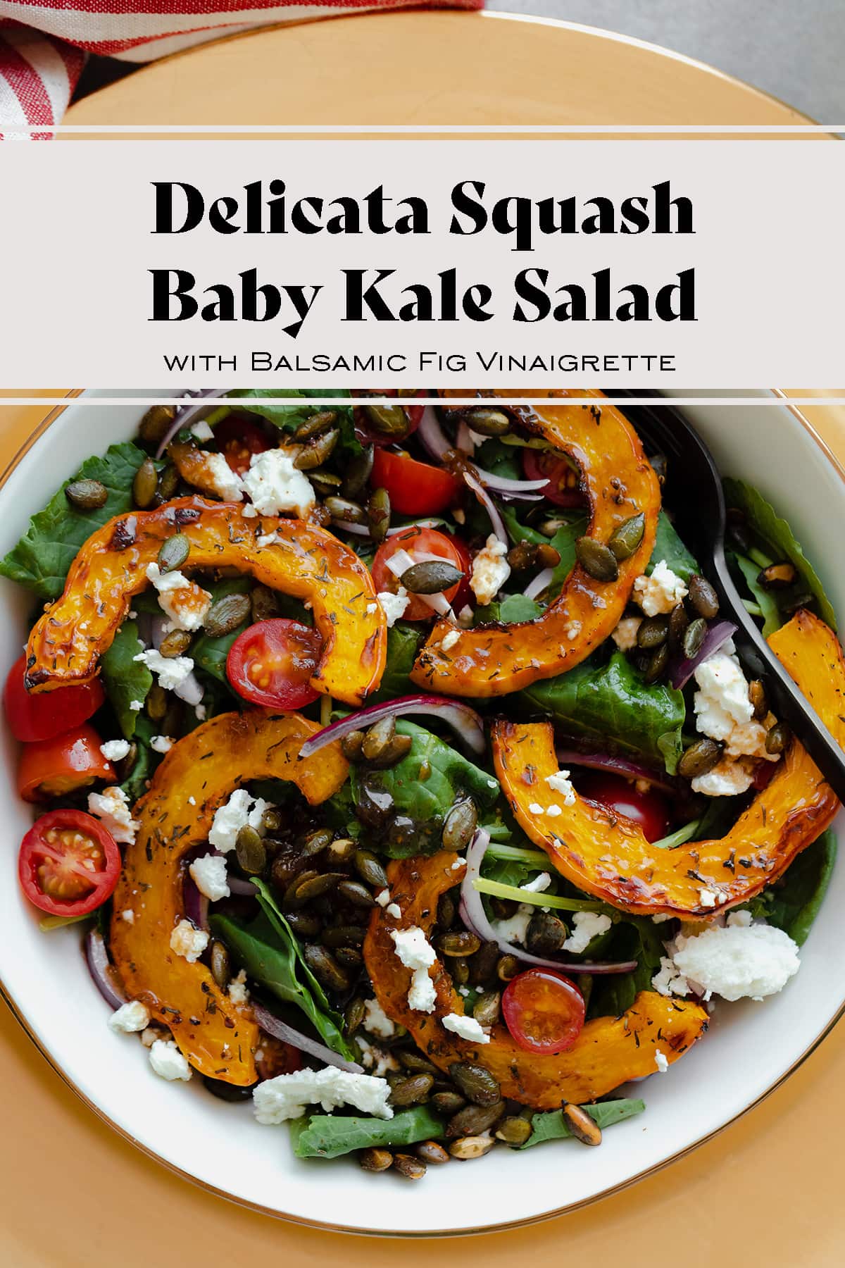 Delicata Squash Baby Kale Salad with Balsamic Fig Vinaigrette