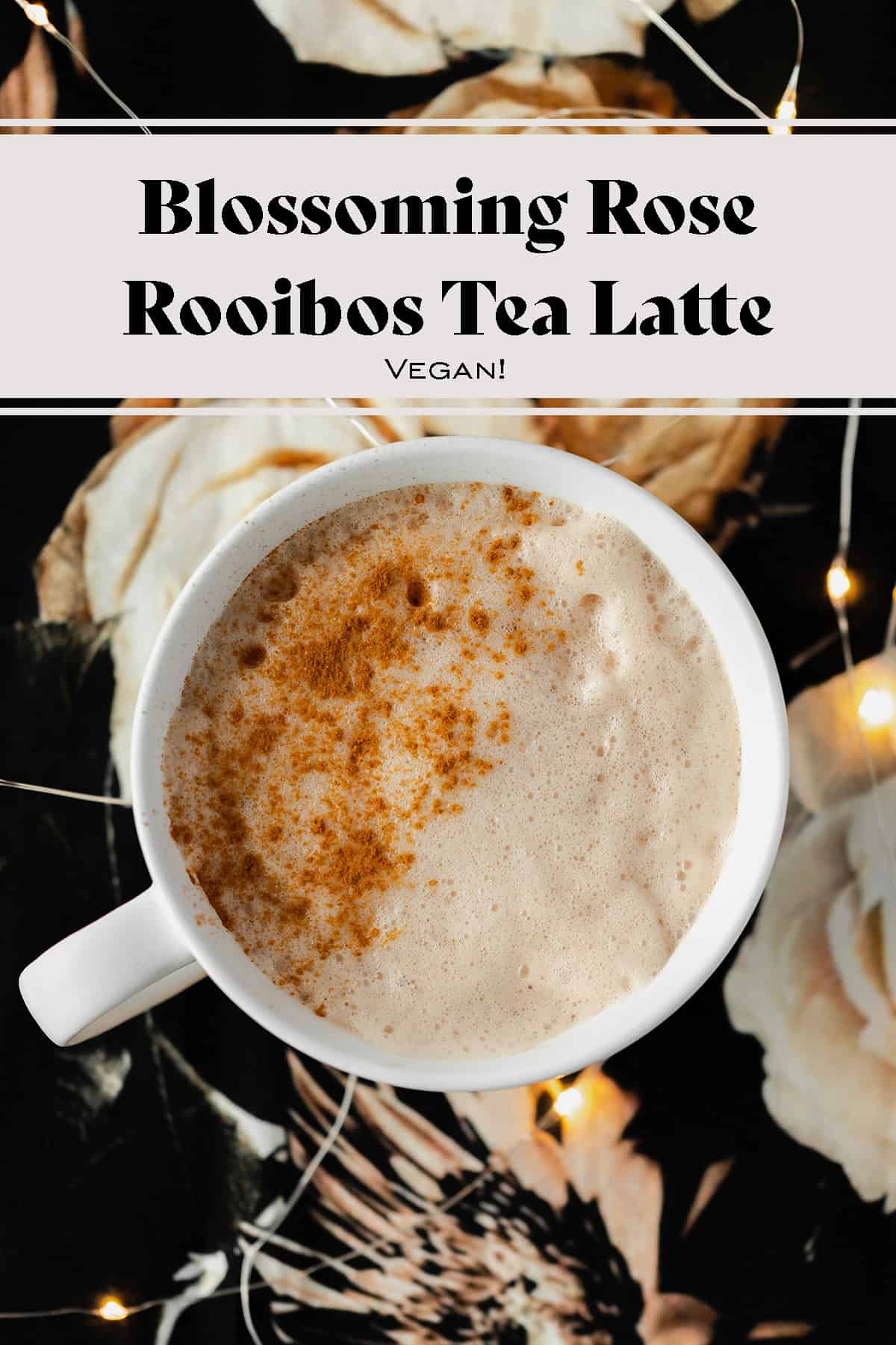 Rooibos Rose Tea Latte