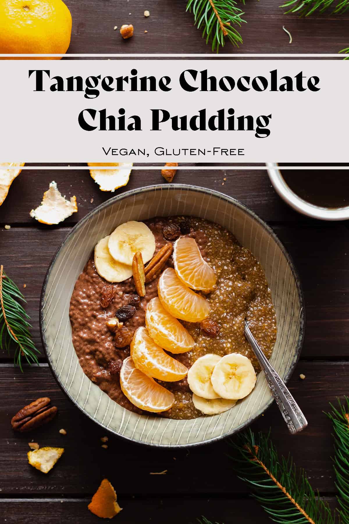 Tangerine Chocolate Chia Pudding