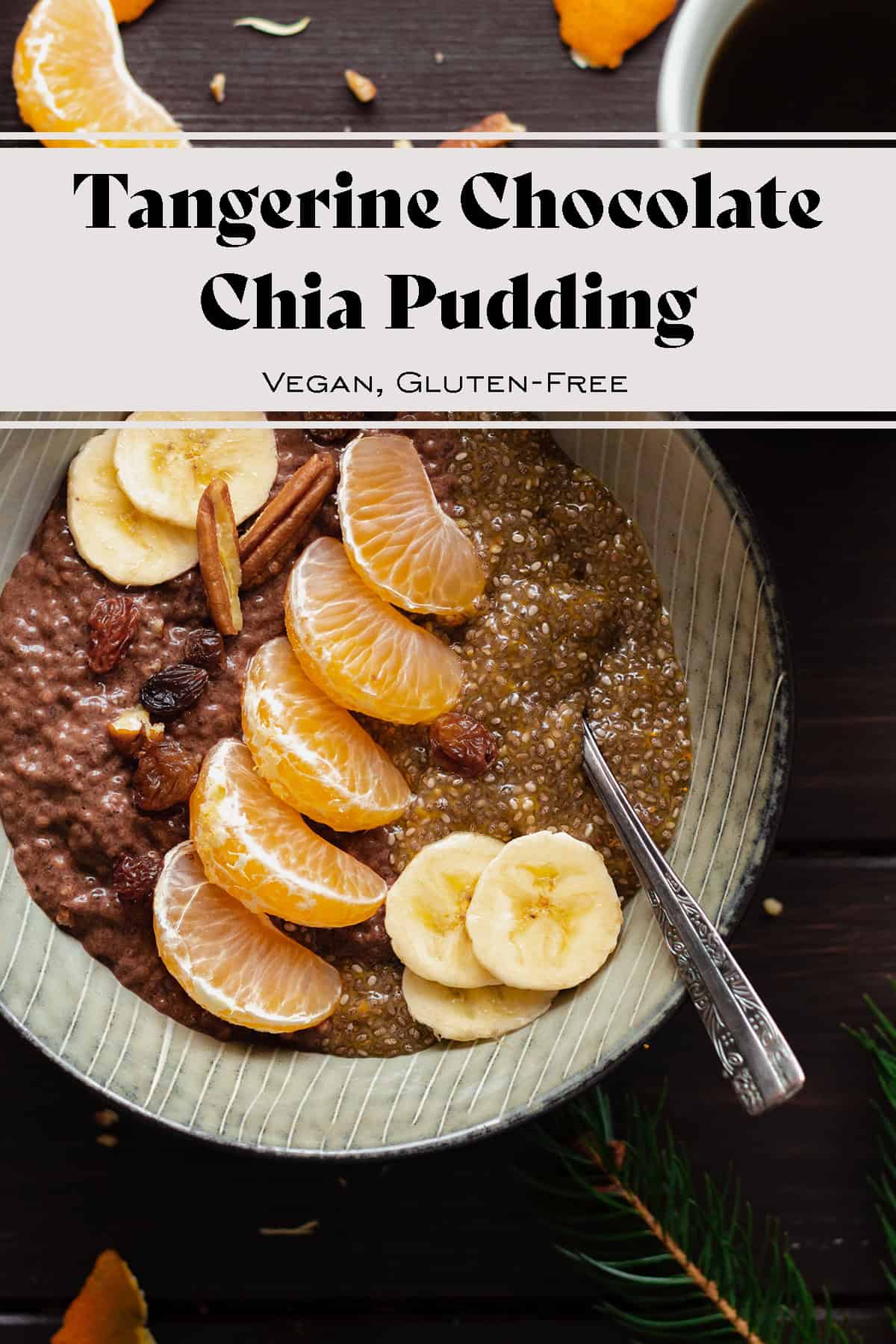 Tangerine Chocolate Chia Pudding