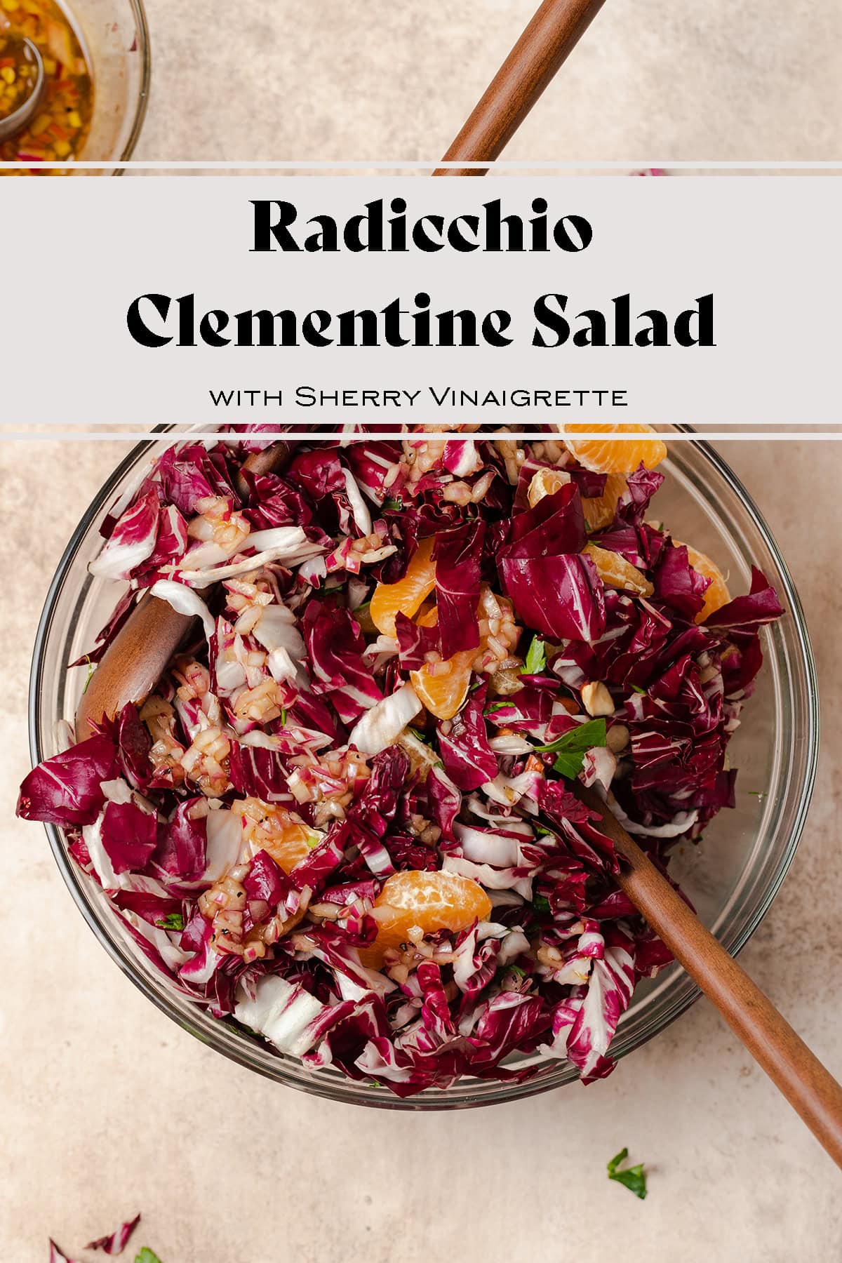 Radicchio Clementine Salad with Sherry Vinaigrette