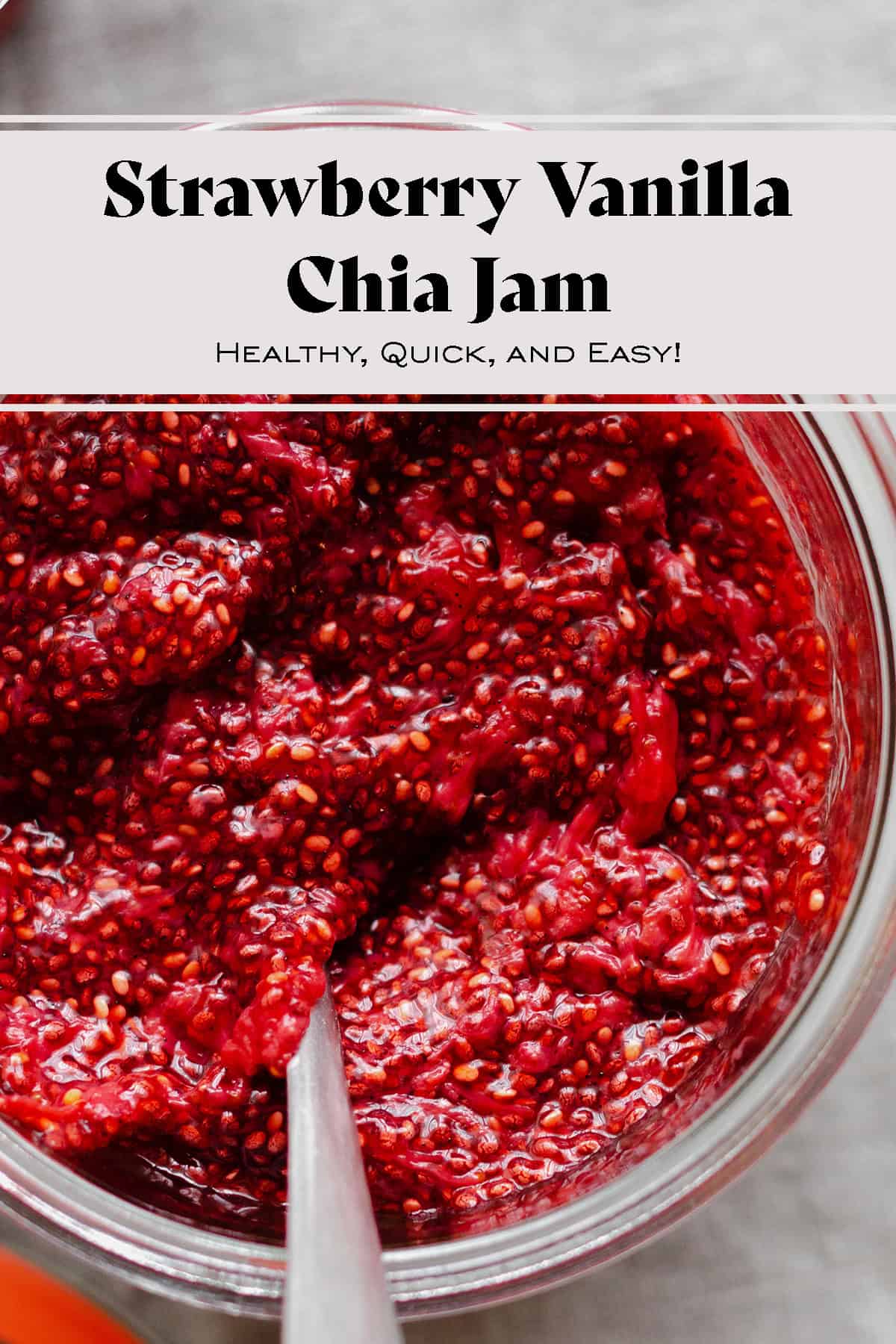 Strawberry Vanilla Chia Jam