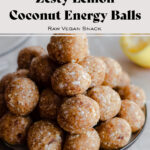 Coconut Energy Balls stacked up on a plate. Light marble background. Recipe title in post.