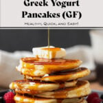 Pancakes shown stacked on a black plate with butter on top and maple syrup being poured on. "Greek Yogurt Pancakes" text in photo.