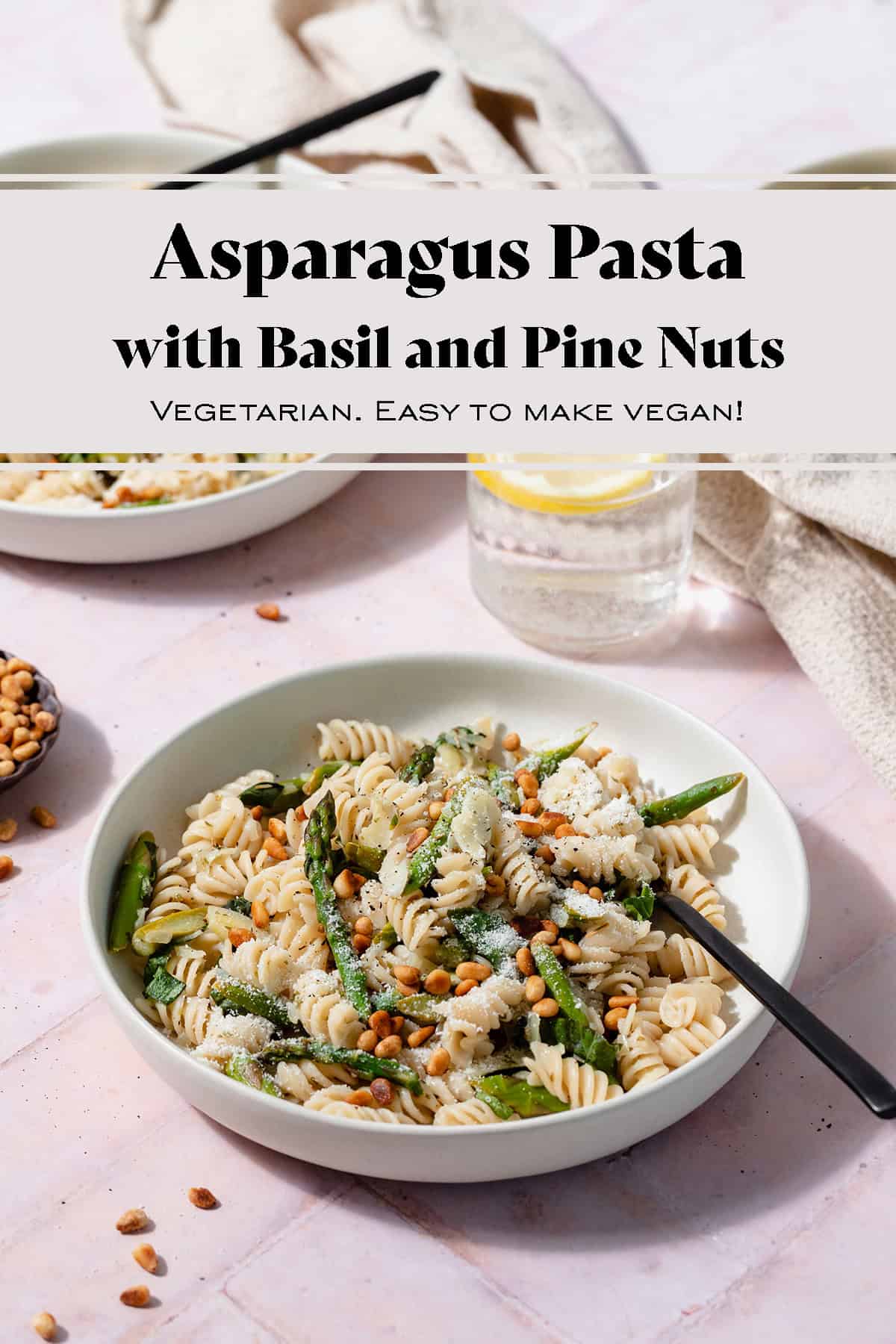 Light Asparagus Pasta with Fresh Basil