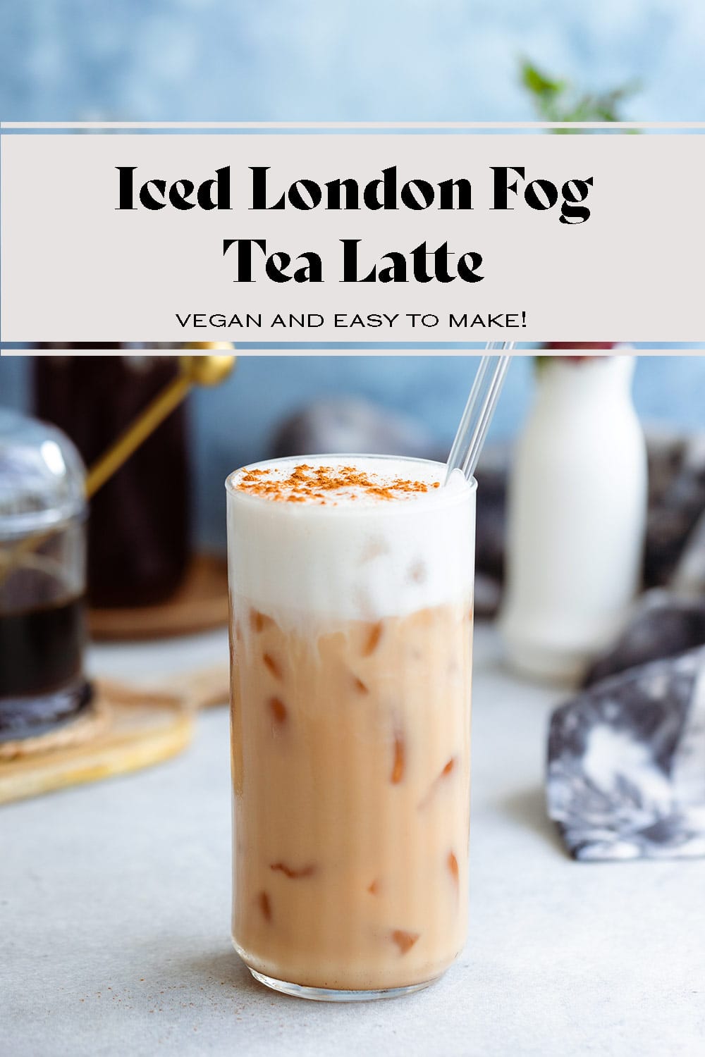 Iced London Fog Tea Latte