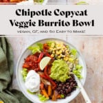 A photo of veggie burrito bowl in a grey bowl with a white rim on a light wooden background with a green kitchen towel on the left. In the bowl there is brown rice, corn salsa, tomato salsa, sour cream, guacamole, black beans, and roasted peppers. It says "Chipotle copycat veggie burrito bowl" in the photo.