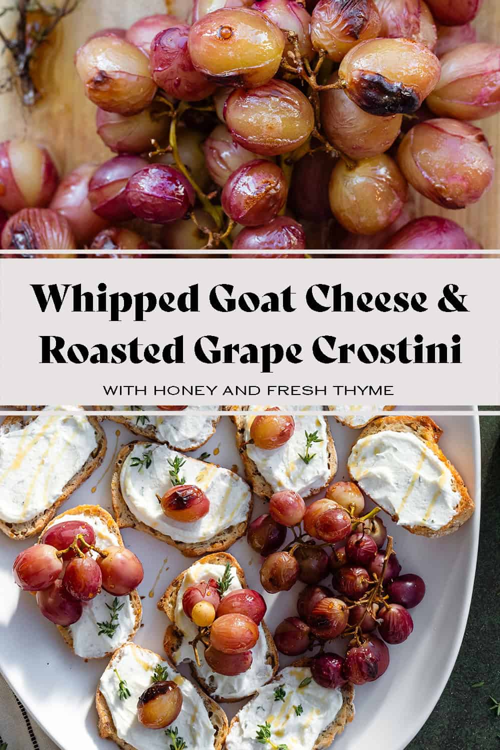 Whipped Goat Cheese Crostini with Roasted Grapes