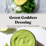 Green goddess dressing before and after blending in a blender and a mason jar after.
