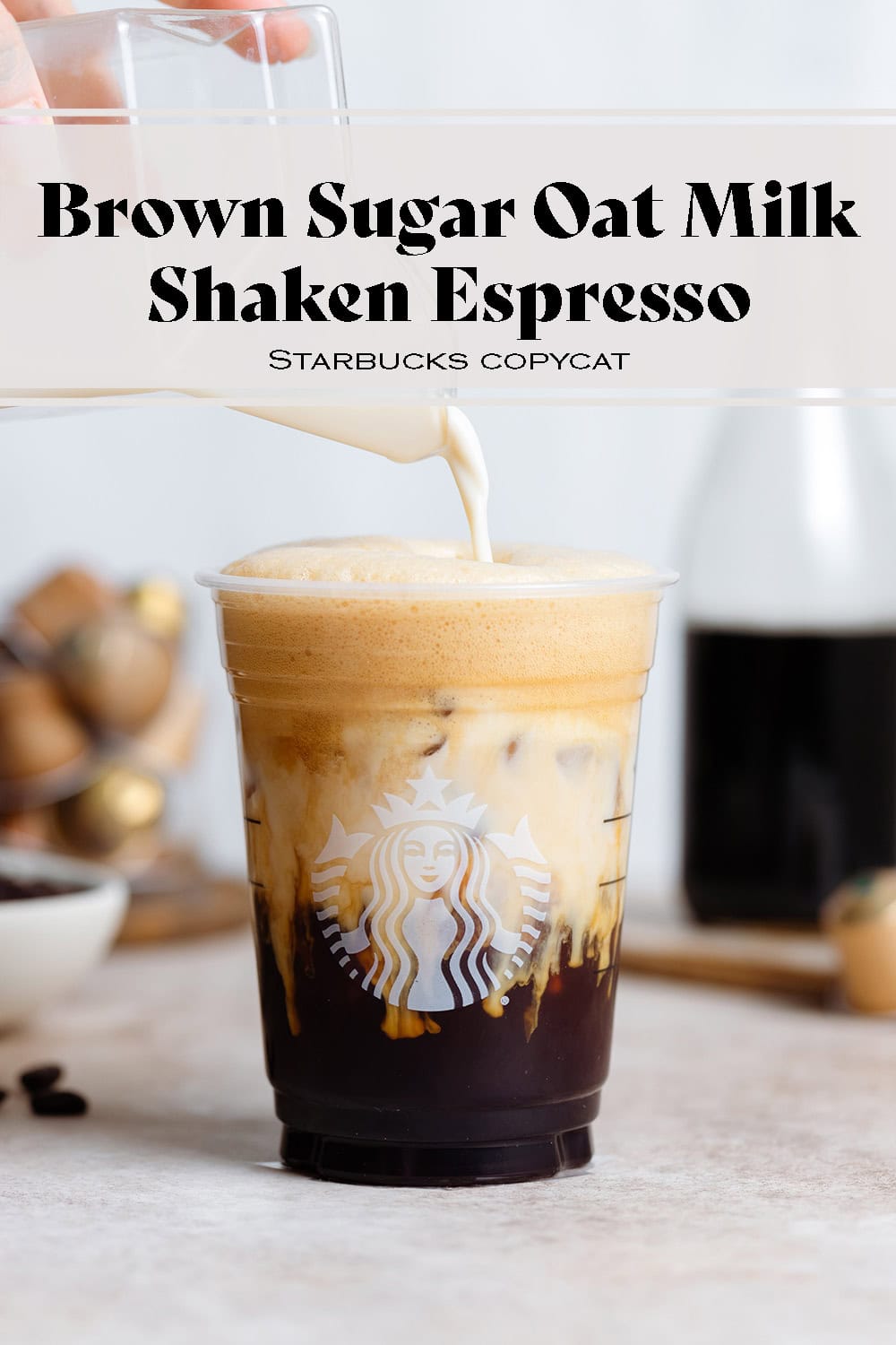 Iced Brown Sugar Latte with Shaken Espresso. - Half Baked Harvest