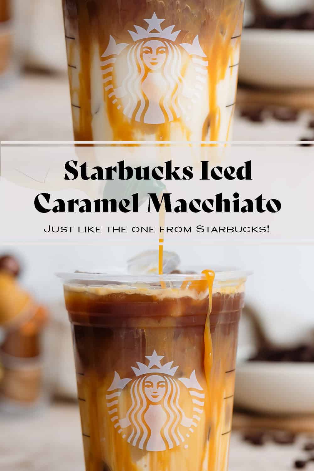 Iced Caramel Macchiato (Starbucks) - Valentina's Corner