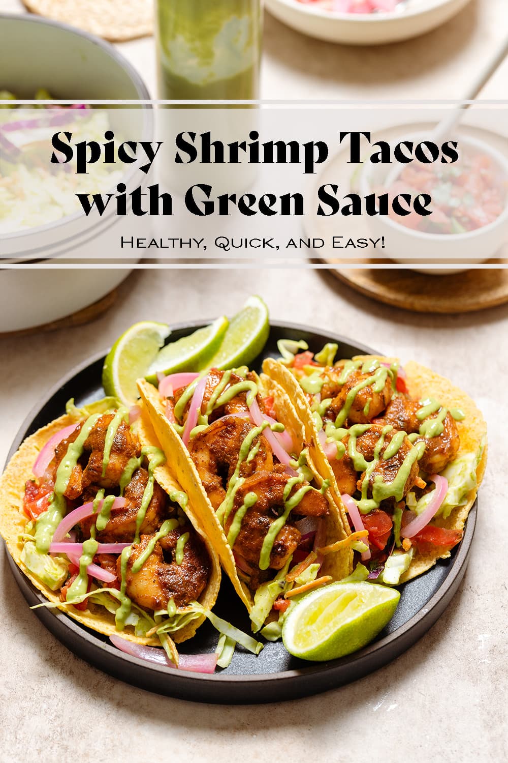 Spicy Shrimp Tacos with Creamy Cilantro Sauce
