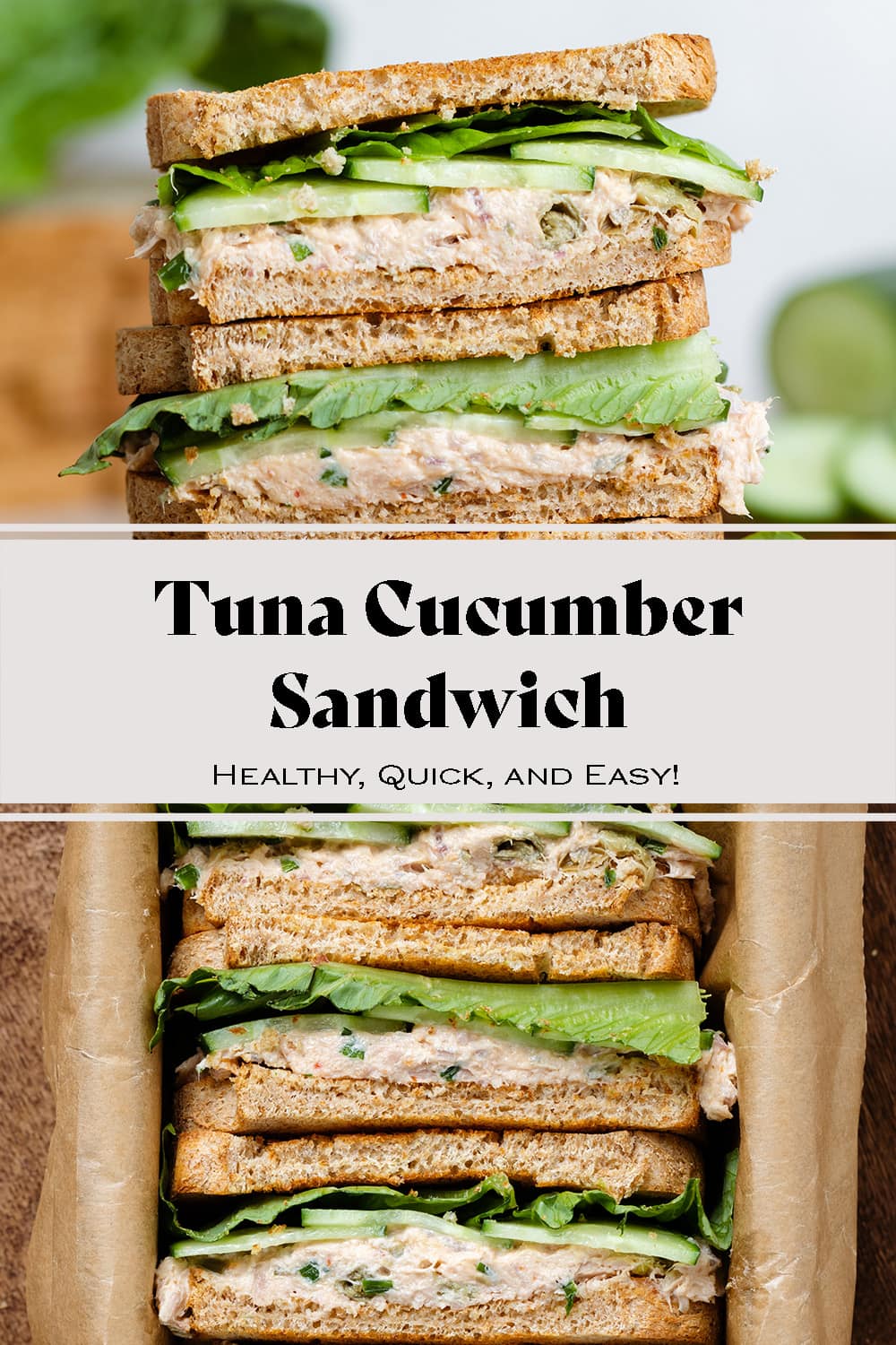 Tuna Cucumber Sandwich