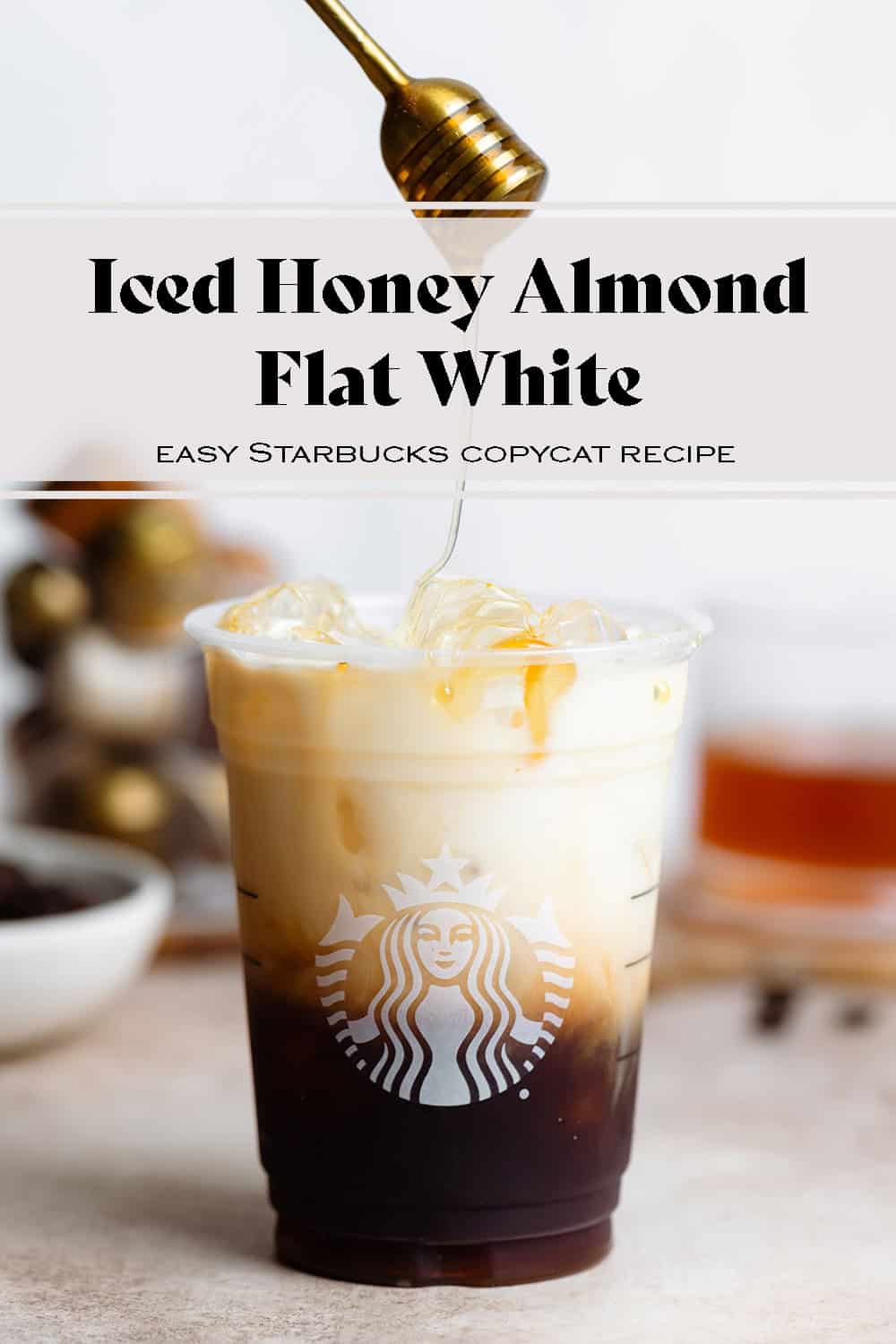 Iced Honey Almond Milk Flat White - The Healthful Ideas