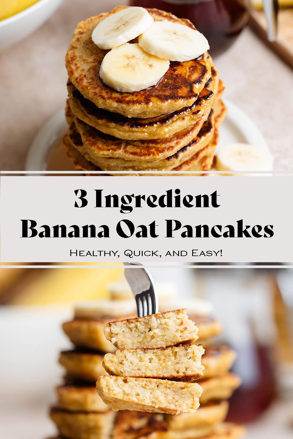 3 Ingredient Banana Oat Pancakes