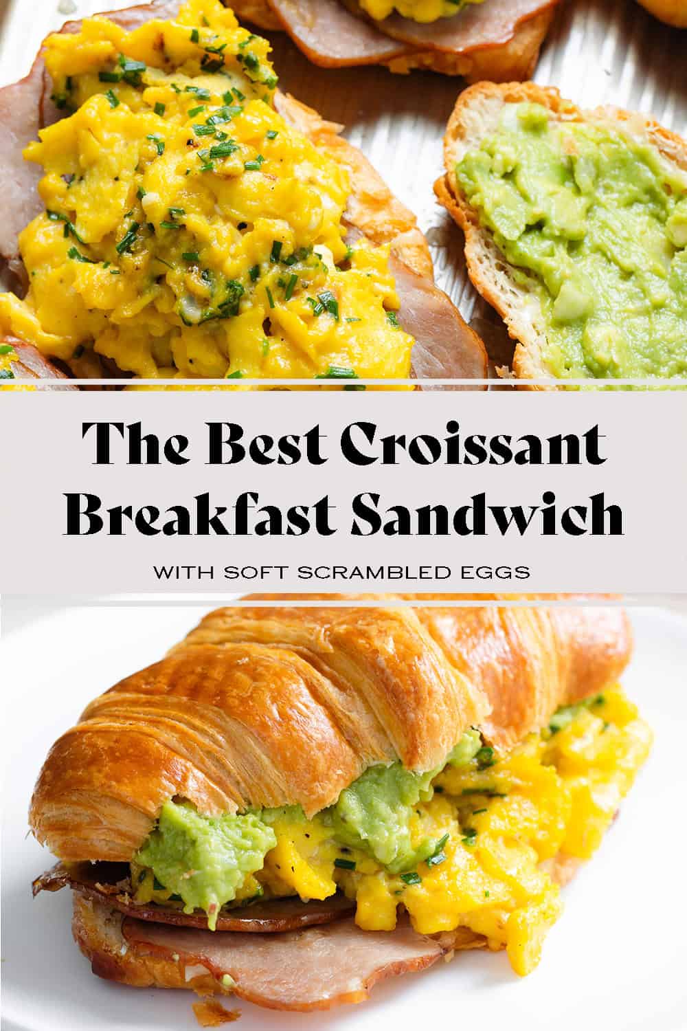 Scrambled Egg Croissant Breakfast Sandwich - Del's cooking twist