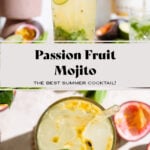 Passion fruit mojito in a tall glass with a glass straw garnished with fresh mint, lime, and passion fruit.