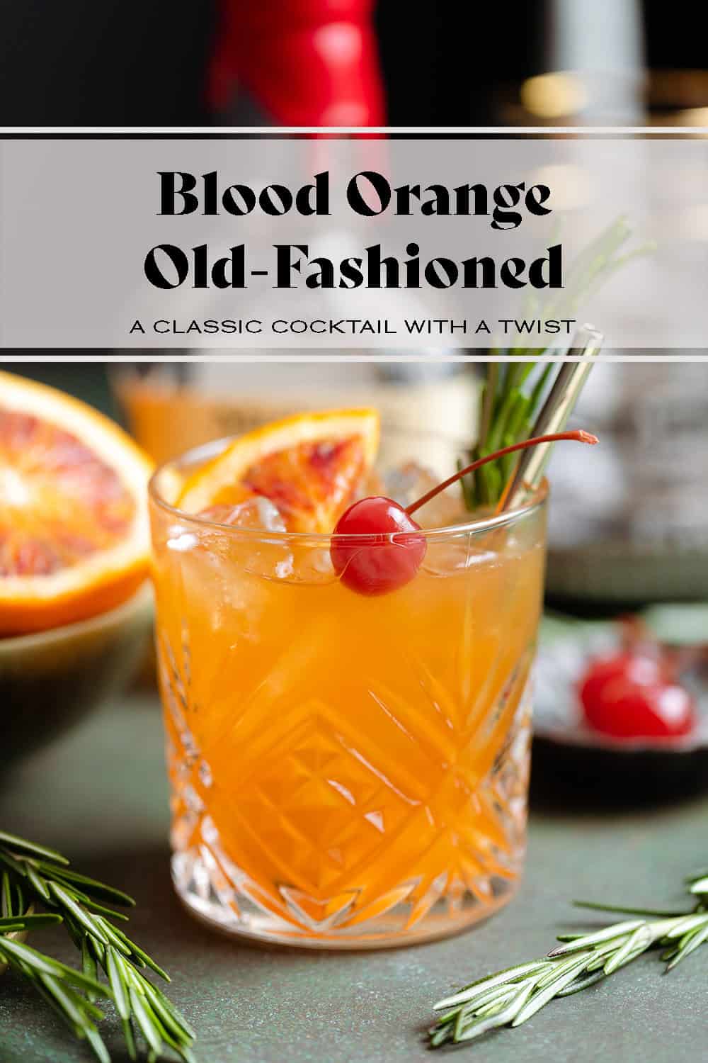 Blood Orange Old Fashioned