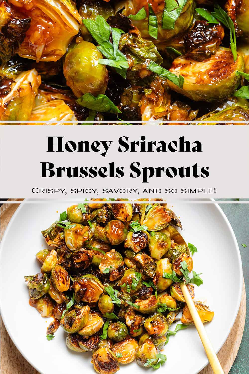 Honey Sriracha Brussels Sprouts