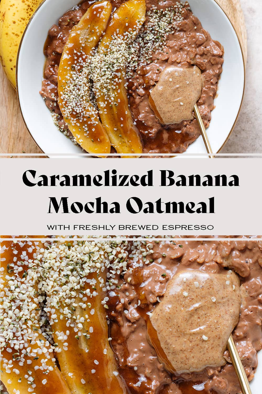 Mocha Oatmeal with Caramelized Banana