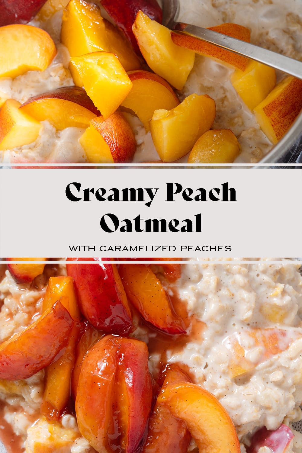 Peach Oatmeal with Caramelized Peaches