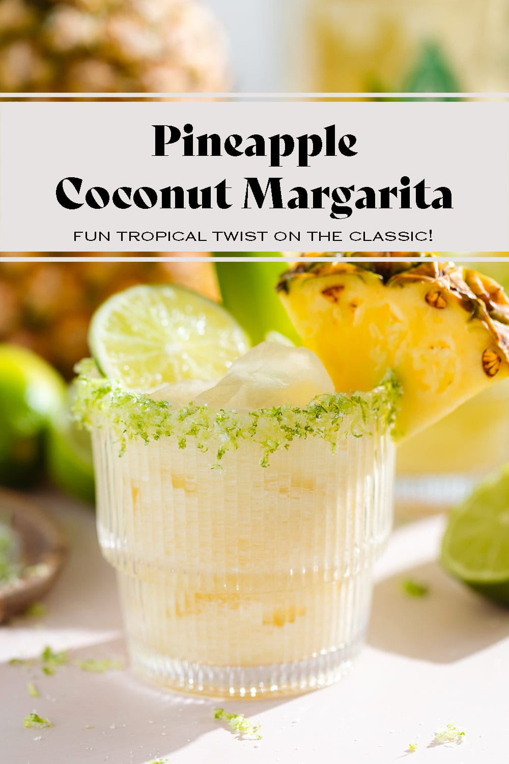 Pineapple Coconut Margarita