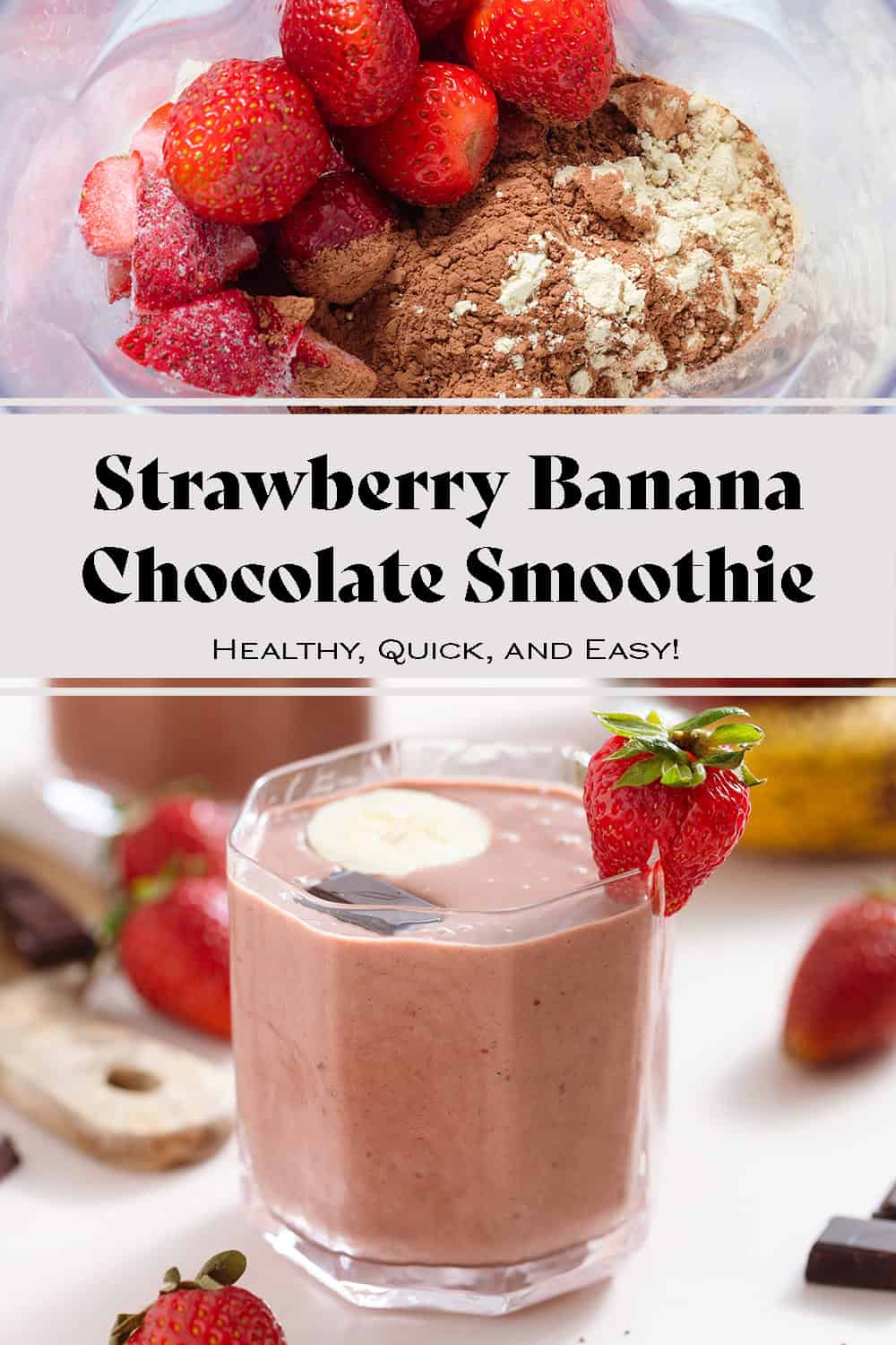 Strawberry Banana Chocolate Smoothie