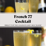 A light yellow French 77 cocktail in a tall champagne flute garnished with a lemon twist on a green background with a bottle of Prosecco and a bowl of lemons in the back.