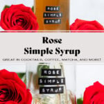 Light orange syrup in a glass jar with red roses around it with a label that saxs rose simple syrup.