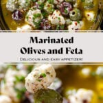 Marinated olives and crumbled feta in olive oil and spices in a glass bowl with toothpicks on the side and one picking out an olive and a piece of feta.