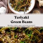 Roasted green beans with teriyaki sauce in a white bowl with a beige rim garnished with green onion and sesame seeds.