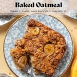 A slice of banana baked oatmeal with caramelized banana slices baked into it on top on blue floral plates with a fork slicing off one corner.