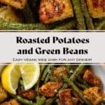 Crispy golden roasted diced potatoes and green beans in a white bowl with two lemon wedges on the left and sprinkled with flaky sea salt.