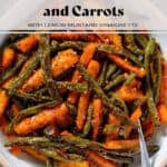 Roasted carrots and green beans with whole mustard vinaigrette in a white bowl with a beige rim.