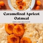 Creamy apricot oatmeal topped with caramelized apricot halves sprinkled with cinnamon in a ceramic bowl with apricots around the bowl.