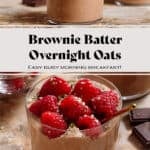 Two photos of chocolate overnight oats in a short glass garnished with fresh raspberries and seeds and with a gold spoon in the bottom one with text overlay.