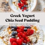 White Greek yogurt chia pudding topped with fresh blueberries, raspberries, currants, maple syrup, and cinnamon in two white bowls with silver spoons.