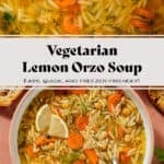 Orzo soup with carrots and chickpeas in a low bowl garnished with lemon triangles, black pepper, and fresh dill.