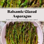 Sauteed balsamic glazed asparagus in a pink low bowl sprinkled with flaky sea salt and chopped parsley.