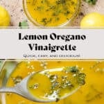 Bright yellow lemon vinaigrette with finely chopped oregano in a glass bowl with lemons and fresh oregano all around.