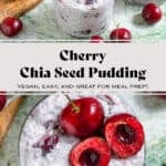 Cherry chia pudding in two short glasses garnished with one whole cherry and one cherry sliced in half and pitted and with more cherries around the glasses.
