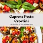 Crostini with pesto, mozzarella, cherry tomatoes drizzled with balsamic glaze and garnished with fresh basil leaves and sprinkled with flaky sea salt.