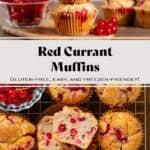 Two red currant muffins stacked on a small wooden cutting board on top and on a cooling rack on the bottom with text overlay.